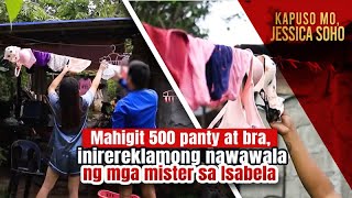 Mahigit 500 panty at bra inirereklamong nawawala ng mga mister sa Isabela  Kapuso Mo Jessica Soho [upl. by Akaenahs397]