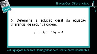 435 Equações lineares homogêneas com coeficientes constantes [upl. by Ettenay361]