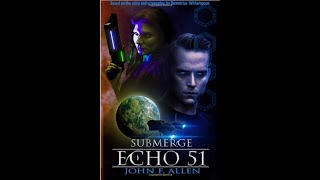 Submerge Echo 51 by DV Entertainment novelization by John F Allen MPL Book Trailer 572 [upl. by Remliw]