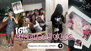 16TH BIRTHDAY VLOG DINNER  SLEEPOVER  GRWM  GIFTS [upl. by Jillian]