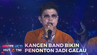 Kangen Band  Kehilangan Berat Bagiku  I LOVE RCTI HUT TNI 78 [upl. by Leik]