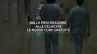 Dalla procreazione alla celiachia le nuove cure gratuite [upl. by Wynne]