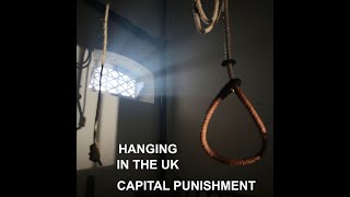 Capital Punishment in the UK  Hanging Part Three [upl. by Aham]