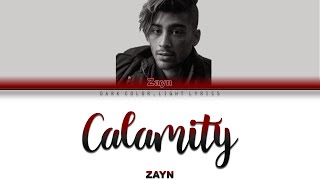 ZAYN Calamity Lyrics Color Coded ENGESP [upl. by Caraviello]