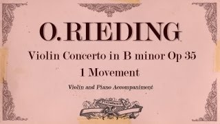 Oscar Rieding Violin Concerto in B minor op 35 1 movement Allegro Moderato  Piano Accompaniment [upl. by Eirena732]