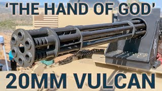 quotThe Hand of Godquot M61 20mm Vulcan Cannon [upl. by Ennirak]