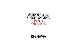 SHINHWA13 UNCHANGING PART1  ORANGEOfficial Music Video [upl. by Janeen307]