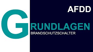 Grundlagen der Elektroinstallation  Brandschutzschalter AFDD [upl. by Ativak]