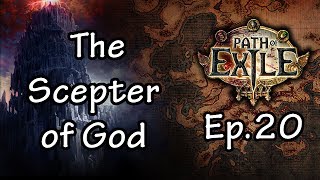 Lets Play Path of Exile 20  The Scepter of God [upl. by Starlin]