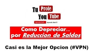 Depreciacion Reduccion de Saldos TuProfeYouTube [upl. by Obaza]