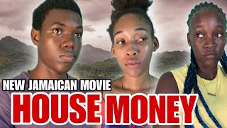 HOUSE MONEY Pt1 NEW JAMAICAN MOVIE THUGA TV [upl. by Suoivart579]