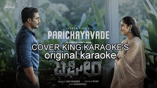 PARICHAYAVADE  ORIGINAL KARAOKE  BHAGIRA  SRI MURALIB AJANISH LOKNATH [upl. by Hcra]