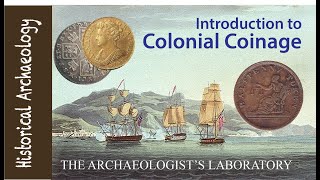 Colonial Coinage An Archaeologists Guide to the Coins and Tokens of British North America [upl. by Erminie]