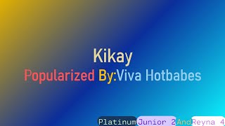 Kikay Viva Hotbabes KaraokeMinus OneInstrumentalReyna 4 [upl. by Komsa]