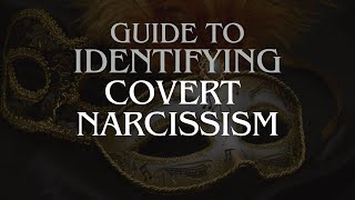 Guide To Identifying Covert Narcissism [upl. by Suellen]