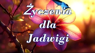 Życzenia dla Jadwigi🌹 [upl. by Reinaldo]