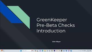 GreenKeeper PreBeta Checks  Introduction [upl. by Slocum]