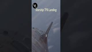 SpaceX Starship TF6 Landing [upl. by Llekram]