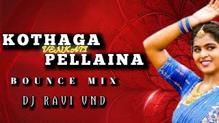 KOTHAGA PELLAINA VENKAT BOUNCE MIX  DJ RAVI VND LAXMAN BOTHY  folksong trendingsong [upl. by Ahsad]