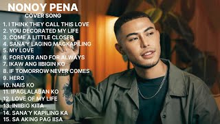 NONOY PENA SONG COVER PLAYLIST [upl. by Sheedy]