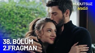 Hudutsuz Sevda 38 Bölüm 2 Fragmanı  FİKRETİN KAYBETTİK [upl. by Hairom]