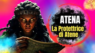 Atena La Dea della Saggezza e della Guerra  La Sua Storia e Miti [upl. by Ande]