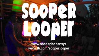 Sooper Looper  Ausserhalb 4 Obst [upl. by Wyon785]