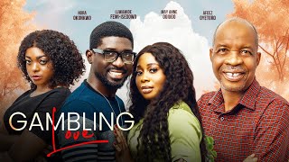 GAMBLING LOVE  Afeez Oyetoro Luwamide Isedowo May Anne  2024 Full Nigerian Movie [upl. by Jurgen]