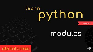 07 Learn Python  Modules in python [upl. by Cristabel]