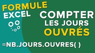 Calculer le nombre de Jours Ouvrés NBJOURSOUVRES  Tuto Formule Excel [upl. by Imelda]