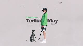 Tertia May  Twenty Two [upl. by Deina]