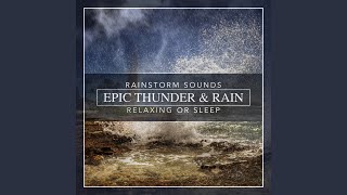 Epic Thunder amp Rain Rainstorm Sounds for Relaxing Focus or Sleep [upl. by Eiggam]