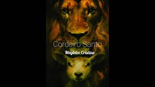 Cordeiro Santo Magleize Cristina [upl. by Iphigeniah88]