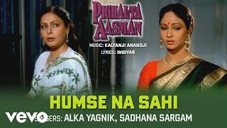 Humse Na Sahi Best Song  Pighalta AasmanShashi KapoorRakheeAlka YagnikSadhana Sargam [upl. by Rozek218]