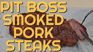 Pit Boss Smoker Pork Steaks With Apple Grill Sauce [upl. by Salvucci]