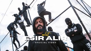 Velet  Esir Alır Official Video [upl. by Dorey]