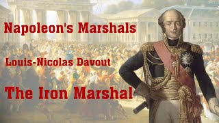 Napoleons Marshals LouisNicolas Davout The Iron Marshal [upl. by Aelgna628]