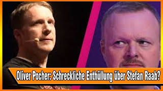 Oliver Pocher Schreckliche Enthüllung über Stefan Raab [upl. by Pampuch98]