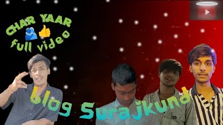 Blog Surajkund char yaar blog video majedar videos [upl. by Narib]