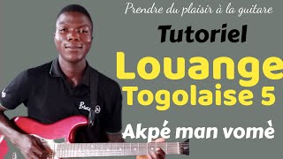 COMMENT JOUER LA LOUANGE TOGOLAISE 5  Akpé man vomè à la guitare [upl. by Attwood529]