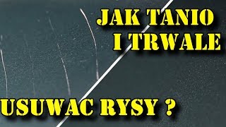 Jak trwale i tanio usunąć rysy na lakierze samochodu [upl. by Itsrik736]