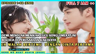 FULL EPISODE 132 ALUR CERITA HERE WE MEET AGAIN‼️LEBIH LENGKAP amp DETAIL [upl. by Diarmit]