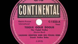 1948 HITS ARCHIVE Toolie Oolie Doolie The Yodel Polka  Vaughn Horton [upl. by Auj]