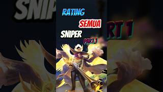 Rating semua sniper Lesley part 1 mobile legends lesley lesleybuildtersakit mobilelegends shorts [upl. by Nywles379]