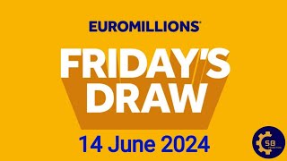 Euromillions Draw Live Results 14 June 2024  Euromillions Live Tonight Results [upl. by Prent]