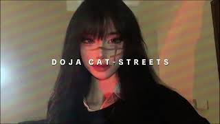 Doja Cat  Streets slowed  reverb [upl. by Ynaffyt260]