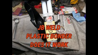 JB WELD PLASTIC BONDER REPAIR DOES IT WORK 🤔 [upl. by Kelsey]