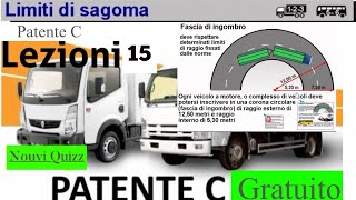 Patente C lezioni 15 gratuito  Patente C c1 Nouvi Quizz  Limiti di Sagoma [upl. by Tommie185]