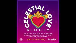 CELESTIAL LOVE RIDDIM DELUXE EDITION HYAH QUALITY  CELESTIAL LOVE PRODUCED BY BLUFLAME MUSIC [upl. by Gnahk]