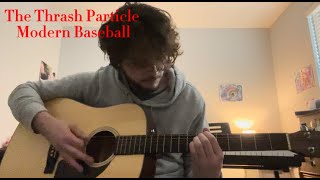 The Thrash Particle by Modern Baseball guitar tutorial [upl. by Standing]